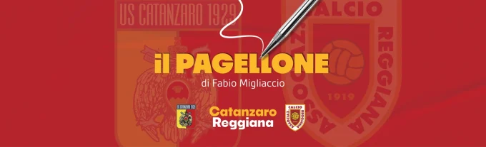 il pagellone catanzaro reggiana